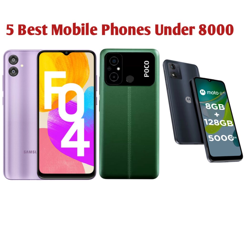 best mobile phones under 8000